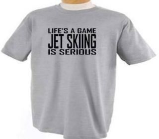 Jet Skiing Lifes A Game T Shirt