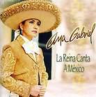 ANA GABRIEL REINA CANTA MEXICO NEW CD