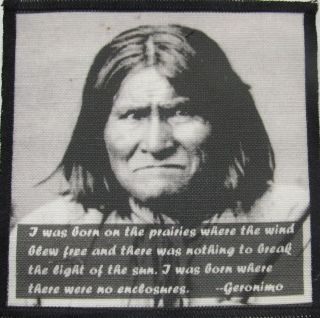 Printed Sew On Patch   GERONIMO QUOTE   Native American Hero   Vest 