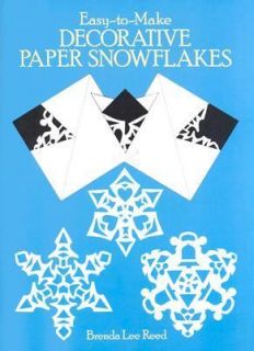 Easy to Make Decorative Paper Snowflakes by Brenda L. Reed 1987 