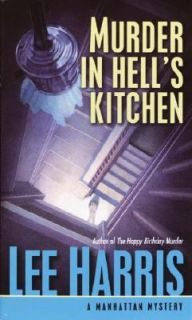 Murder in Hells Kitchen by Lee Harris 2003, Paperback