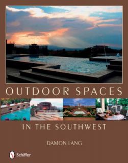 Outdoor Spaces in the Southwest by Damon Lang 2009, Board Book