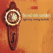 Right Key, Wrong Keyhole by Red Stick Ramblers CD, Apr 2005, Memphis 