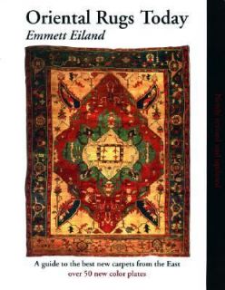 Oriental Rugs Today by Emmett Eiland 2003, Paperback