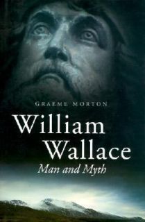 William Wallace Brave Heart by James MacKay 1996, Paperback