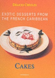 Exotic Desserts for Gourmets   Cakes by Koenemann Inc. Staff 1999 
