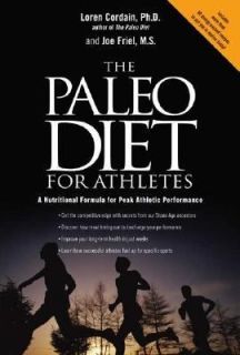 The Paleo Diet for Athletes A Nutritional Formula for Peak Athletic 