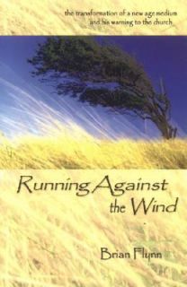 Running Against the Wind The Transformation of a New Age Medium and 
