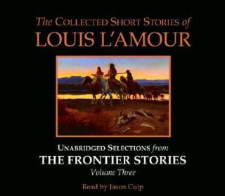 The Collected Short Stories of Louis LAmour Vol. 3 The Frontier 