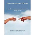 Inspirational Poems For Comfort Enlightenment and Relaxation by Esther 