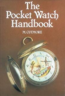 Pocket Watch Handbook by Maxwell Cutmore 2002, Paperback
