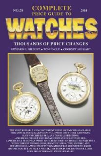 Complete Price Guide to Watches No. 28 by Tom Engle, Richard E 