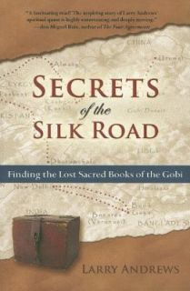 Secrets of the Silk Road Finding the Lost Sacred Books of the Gobi by 