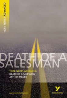   Advanced on Death of a Salesman by Arthur Miller Dr Adrian Page Bo