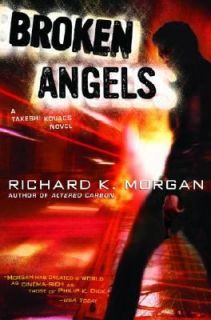   Angels by Richard K. Morgan and Richard Morgan 2004, Paperback