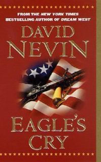 Eagles Cry A Novel of the Louisiana Purchase by David Nevin 2001 