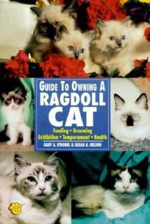Guide to Owning a Ragdoll Cat by Gary Strobel and Susan Nelson 1997 