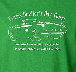 Ferris Bueller DAY TOURS T Shirt Ferrari 80s Sixteen Candles OH YEAH 