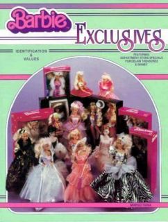 Barbie Exclusives Identification & Values Price Guide Book