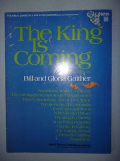 Bill Gloria Gaither THE KING IS COMING other songs 12 songs 28 pg 