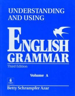   , Vol. A Understanding and Using English Grammar (Blue), Third Edi