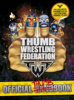 Thumb Wrestling Federation (TWF) Official Handbook   Bantam Books