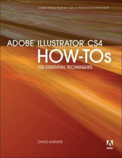 Adobe Illustrator CS4 How Tos by David Karlins (2008, Paperback)