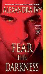 Fear the Darkness by Alexandra Ivy 2012, Paperback