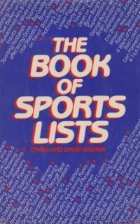 The Book of Sports Lists by CRAIG AND DAVID BROWN Hardcover 1st Ed 