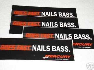 Fishing 4 NEW MERCURY GOES FAST Nails Bass BOAT/TRUCK DECALS