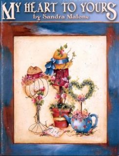 MY HEART TO YOURS TOLE PAINTING BOOK BY SANDRA MALONE