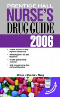 Prentice Hall Nurses Drug Guide 2006 by Billie Ann Wilson, Margaret T 