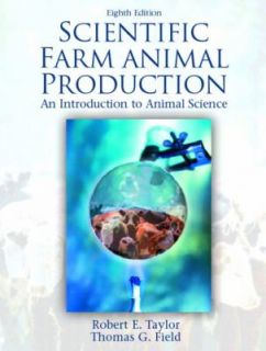 Scientific Farm Animal Production An Introduction to Animal Science by 
