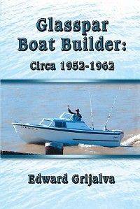 Glasspar Boat Builder Circa 1952 1962 NEW