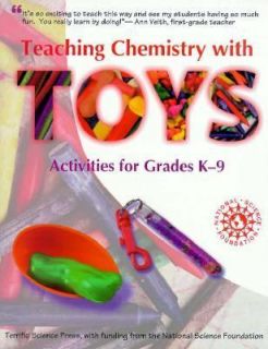 Teaching Chemistry with Toys Activities for Grades K 9 by John P 