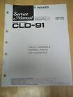 Pioneer Service Manual~CLD 91 CD/CDV/LD Player~Original~Repair
