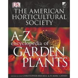   Horticultural Society A Z Encyclopedia Of Garden Plants   Brickell