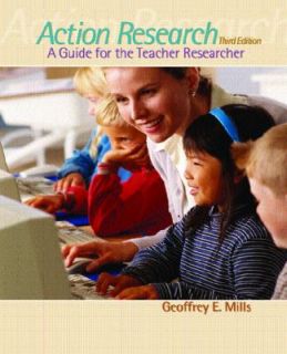 Action Research A Guide for the Teacher Researcher by Geoffrey E 