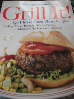 Weight Watchers GRILL IT 150 RECIPES, Points/Flex/Co​re