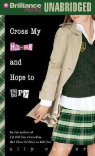 Cross My Heart and Hope to Spy No. 2 by Ally Carter 2007, CD 