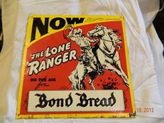 Vintage, Lone Ranger and Bond Bread, Radio advertisement, tin sign 