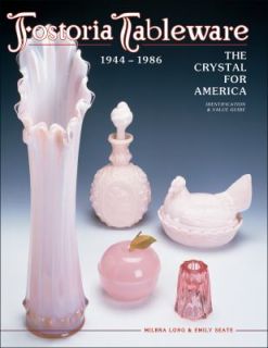 Fostoria Tableware the Crystal for America Vol. 2 1944 1986 by Milbra 
