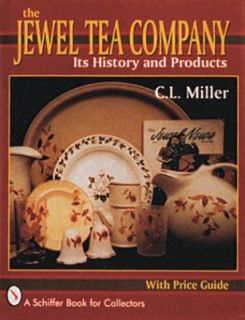 The Jewel Tea Company Its History and Products by C. L. Miller 1994 