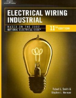 Electrical Wiring Industrial by Stephen L. Herman and Robert D. Smith 