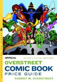 Official Overstreet Comic Book Price Guide by Robert M. Overstreet 