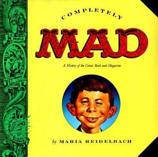 Completely Mad A History of the Comic Book and Magazine by McDougall 