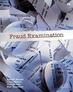 Fraud Examination by Conan C. Albrecht, Mark F. Zimbelman, W. Steve 