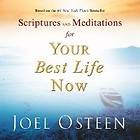 Scriptures And Meditations for Your Best Life Now by Joel Osteen (2006 