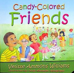    Colored Friends by Velisse Ammons Williams 2007, Paperback