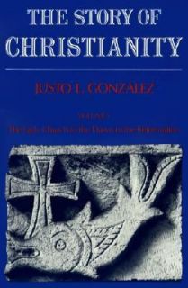 Story of Christianty Vol. 1 by Justo L. González 1984, Paperback 